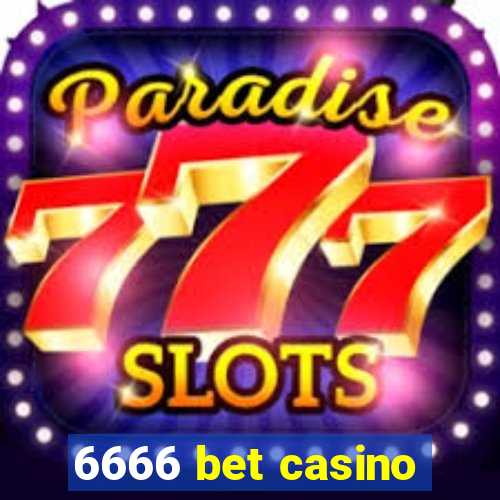 6666 bet casino